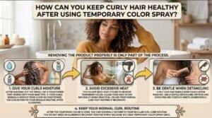 How Can You Keep Curly Hair Healthy After Using Temporary Color Spray?