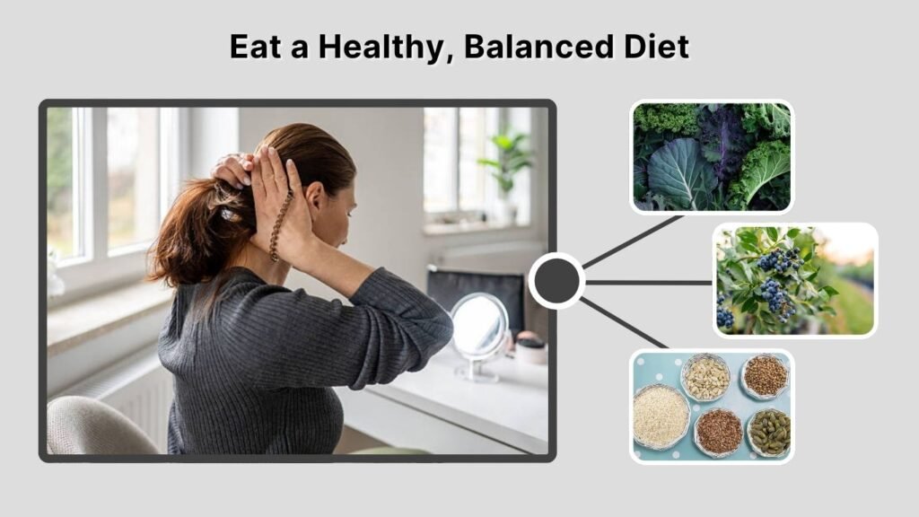 Eat a Healthy, Balanced Diet