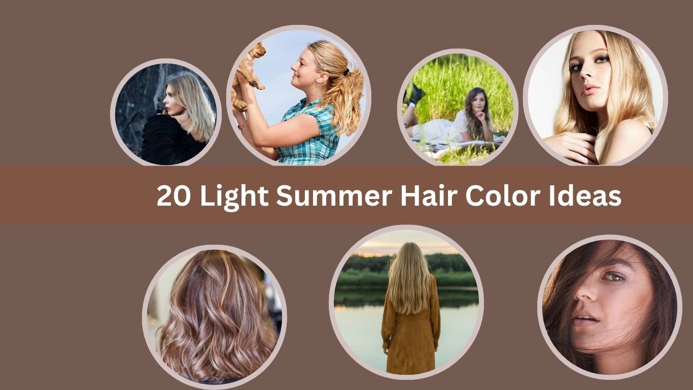 20 Light Summer Hair Color Ideas for a Fresh and Trendy Look