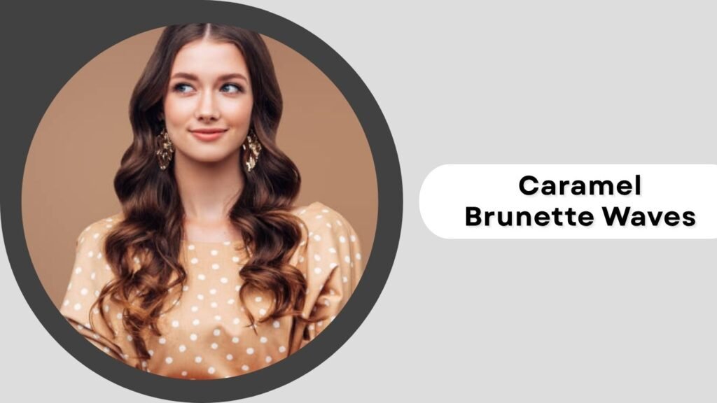  Caramel Brunette Waves