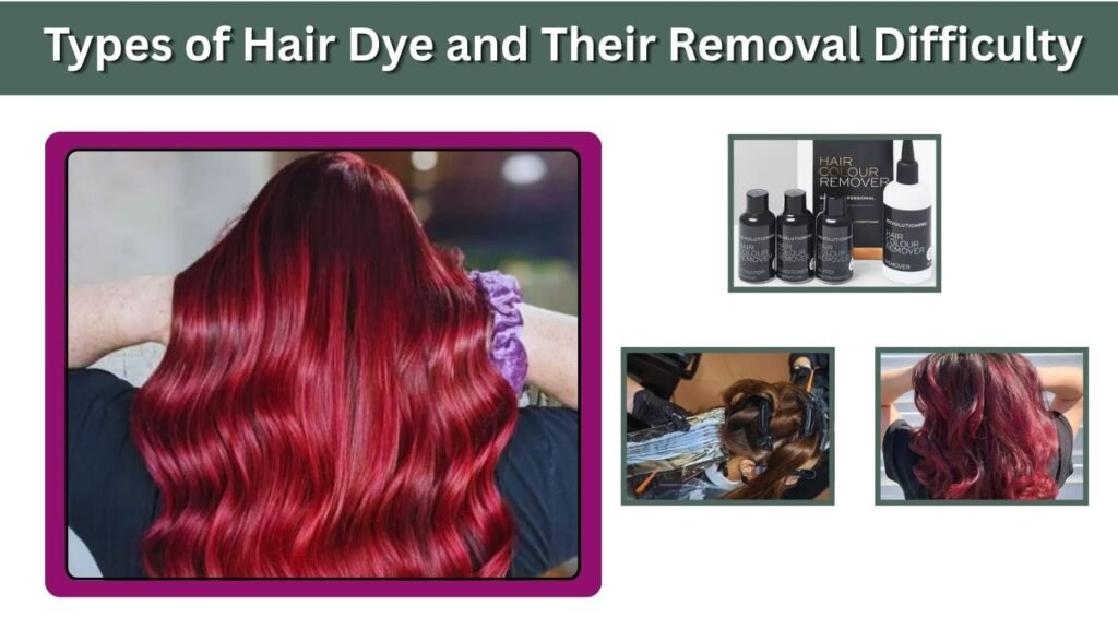 Types of Hair Dye and Their Removal Difficulty