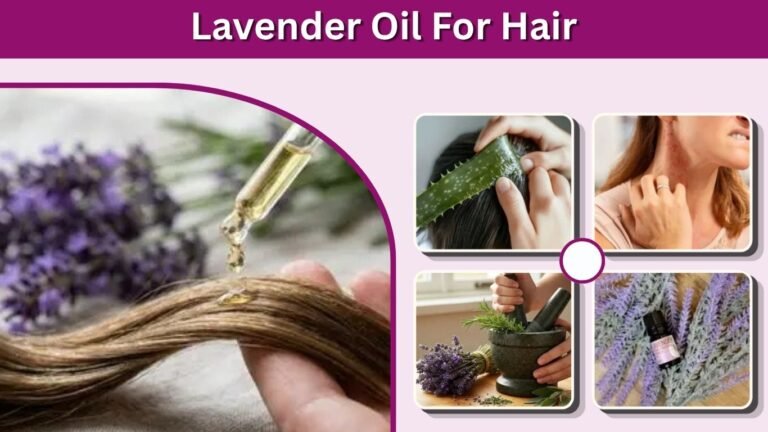 Lavender Oil For Hair: My Honest Routine And Real Results