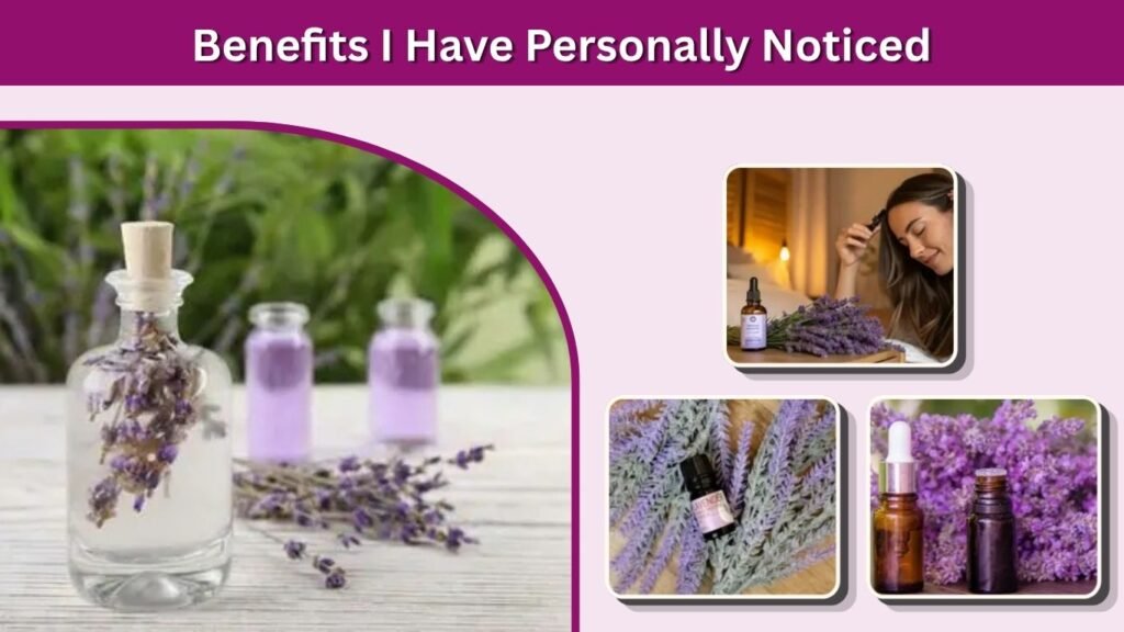 Benefits I Have Personally Noticed