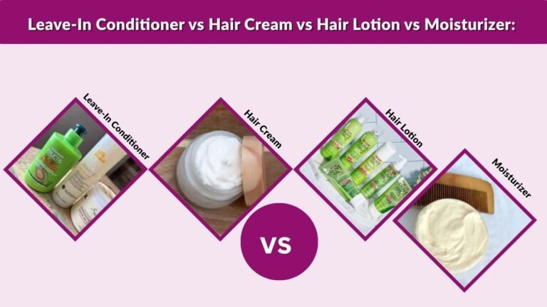 Leave-In Conditioner vs Hair Cream vs Hair Lotion vs Moisturizer: What's the Real Difference?